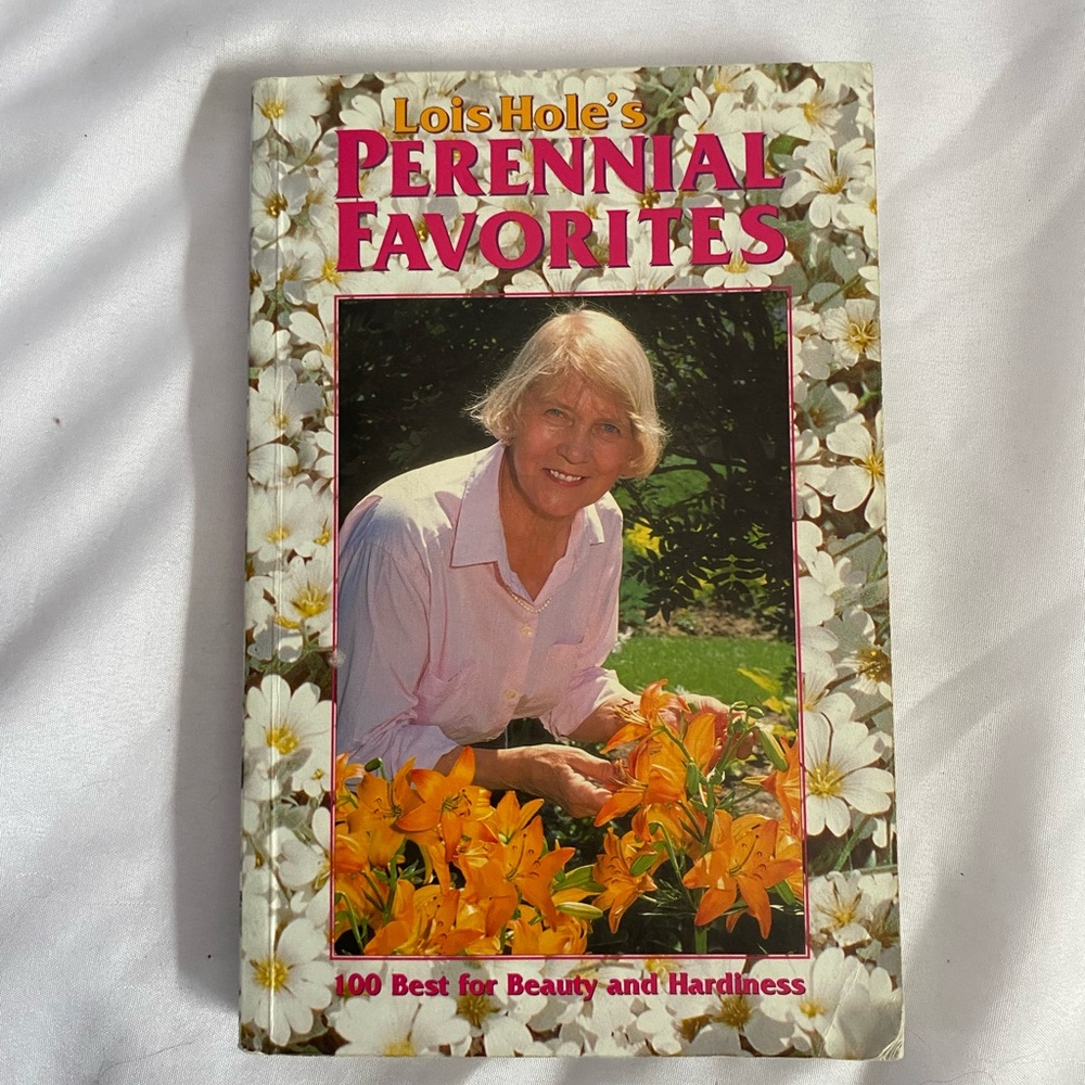 Gardening book perennial favorites, Lois Hole’s